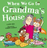 When We Go to Grandma’s House