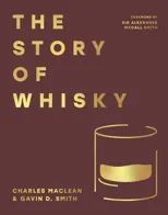 The Story of Whisky