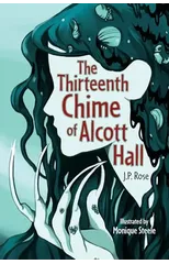 The Thirteenth Chime of Alcott Hall