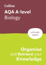 AQA A-level Biology Organise and Retrieve Your Knowledge