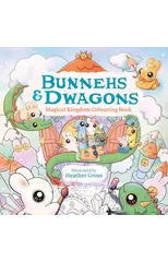 Bunnehs and Dwagons