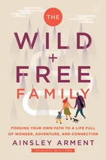 The Wild and Free Family