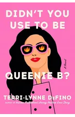 Didn't You Use to Be Queenie B?