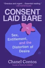 Consent Laid Bare