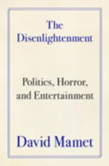 The Disenlightenment