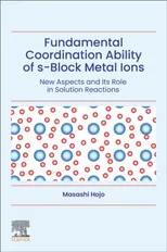 Fundamental Coordination Ability of s-Block Metal Ions