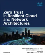 Zero Trust in Resilient Cloud and Network Architectures