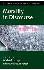Morality in Discourse