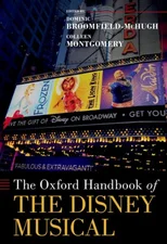The Oxford Handbook of the Disney Musical