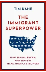 The Immigrant Superpower