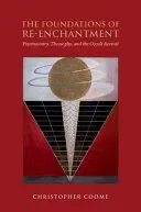 The Foundations of Re-Enchantment