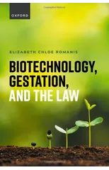 Biotechnology, Gestation, and the Law