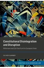 Constitutional Disintegration and Disruption