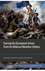 Saving the European Union from its Illiberal Member States