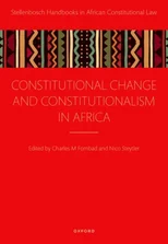 Constitutional Change and Constitutionalism in Africa