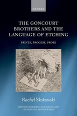 The Goncourt Brothers and the Language of Etching