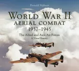 World War II Aerial Combat 1937 - 1945