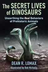 The Secret Lives of Dinosaurs
