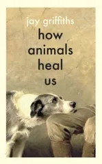 How Animals Heal Us