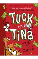 Tuck and Tina and the Lost Fortune