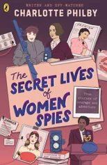 The Secret Lives of Women Spies