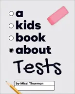 A Kids Book About Tests