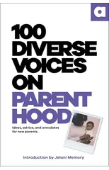100 Diverse Voices on Parenthood