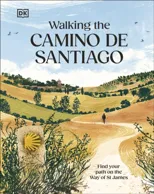 Walking the Camino de Santiago
