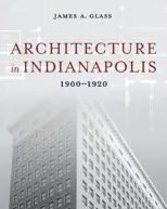 Architecture in Indianapolis
