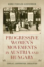 Progressive Women's Movements in Austria and Hungary