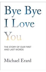 Bye Bye I Love You
