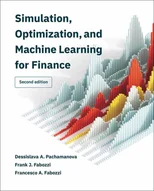 Simulation, Optimization, and Machine Learning for Finance, second edition