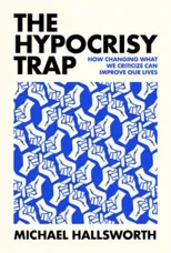 The Hypocrisy Trap