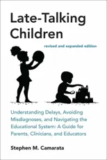Late-Talking Children, revised and expanded edition