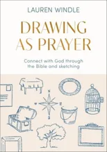 Drawing As Prayer
