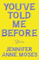 You've Told Me Before