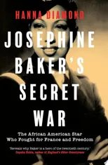 Josephine Baker's Secret War