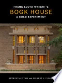 Frank Lloyd Wright's Bogk House