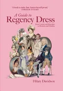 A Guide to Regency Dress