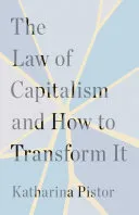 The Law of Capitalism and How to Transform It