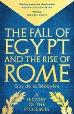 The Fall of Egypt and the Rise of Rome