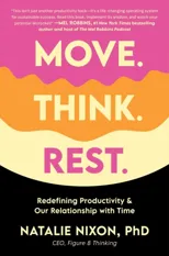 Move. Think. Rest.