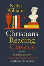 Christians Reading Classics