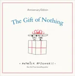 The Gift of Nothing Anniversary Edition