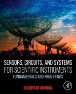 Sensors, Circuits, and Systems for Scientific Instruments