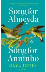 Song for Almeyda and Song for Anninho