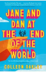 Jane and Dan at the End of the World