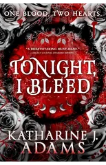 Tonight, I Bleed