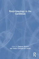 Bioarchaeology in the Caribbean