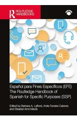 Espanol para Fines Especificos (EFE) / The Routledge Handbook of Spanish for Specific Purposes (SSP)